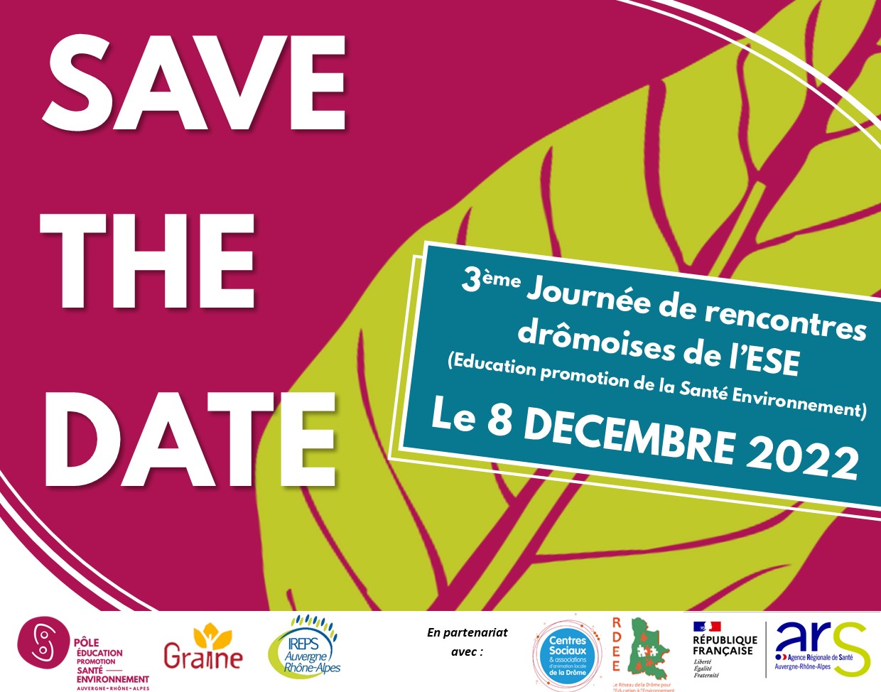 La journée aura lieu le 8 décembre 2022 en Drôme (lieu à définir)