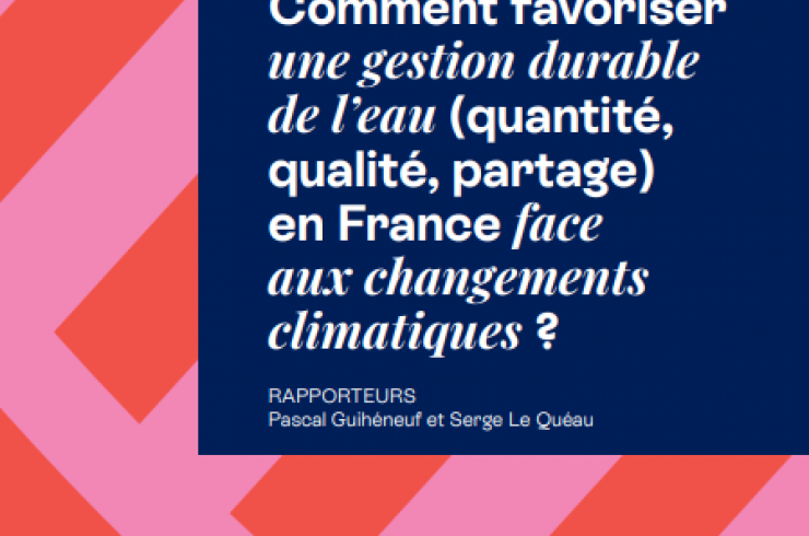 Comment favoriser une gestion durable de l'eau en France face aux changements climatiques ?